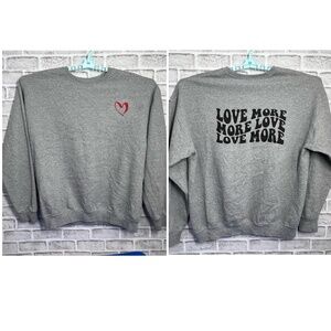 ❤️|•ELISE AND CLOTHING•| 'Love More More Love Love More' Sweatshirt